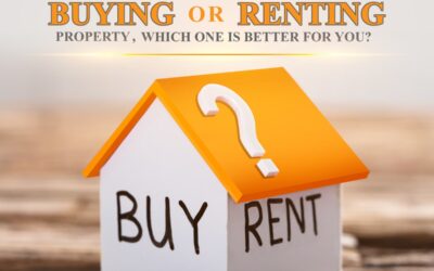 BUYING OR RENTING A PROPERTY? WHICH IS BETTER FOR YOU? BY GLOBAL TOP GROUP