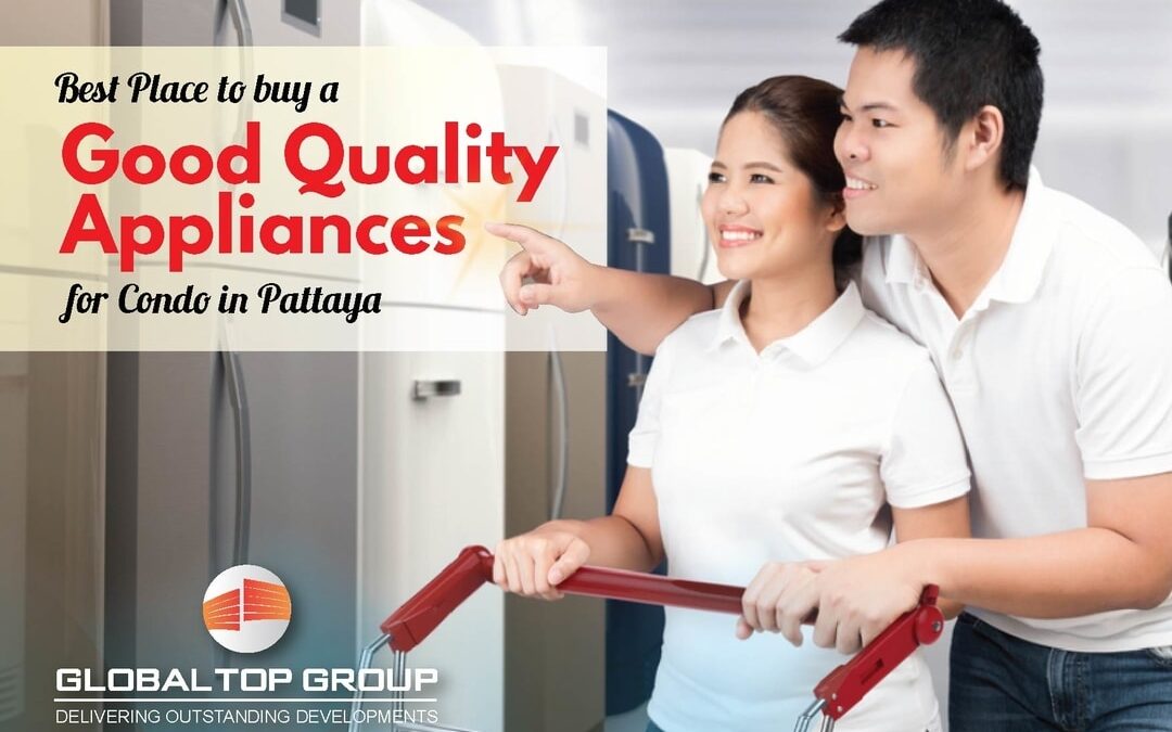 Best Developer in Thailand Blog Update: Best Place to Buy Good Quality Appliances in Pattaya