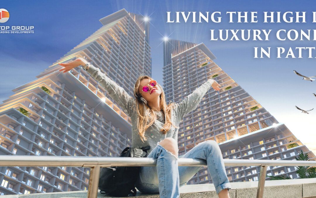 Living the High Life: Luxury Condos in Pattaya