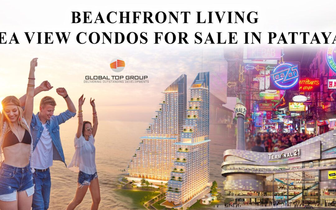 Beachfront Living: Sea View Condos for Sale in Pattaya