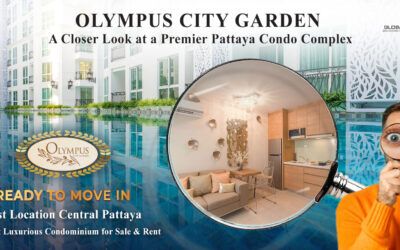 Olympus City Garden: A Closer Look at a Premier Pattaya Condo Complex
