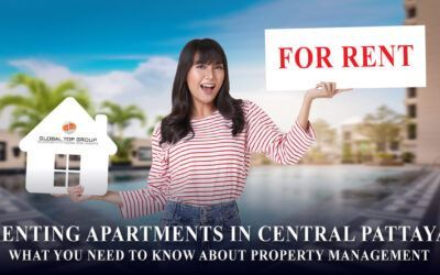 Renting Apartments in Central Pattaya: What You Need to Know About Property Management