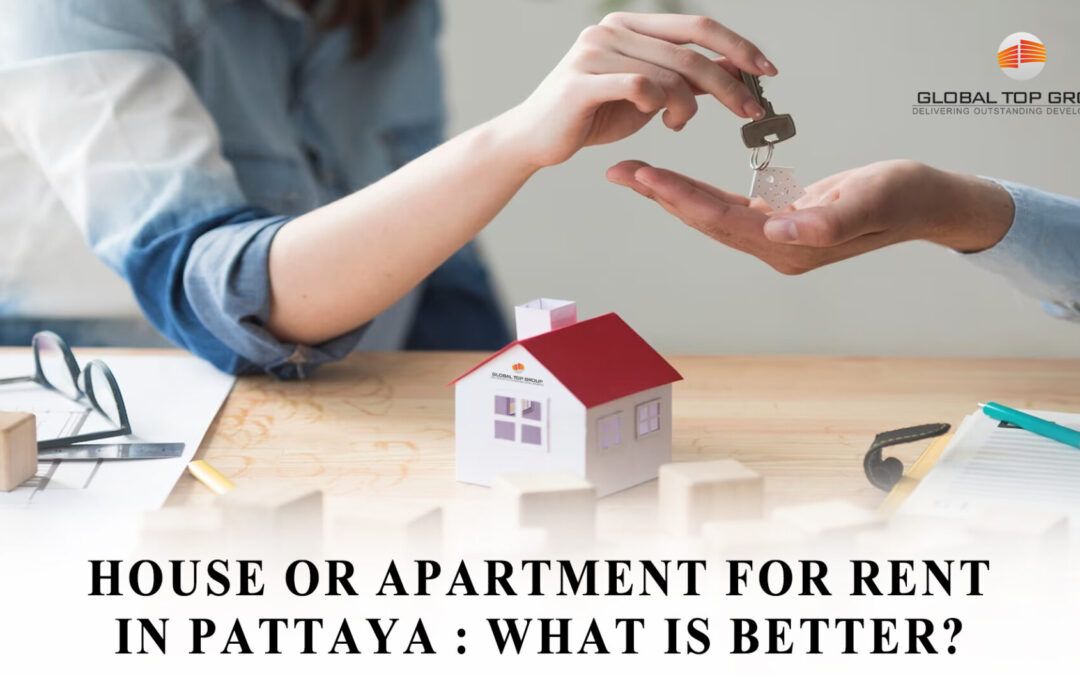 House or Apartment For Rent in Pattaya: What is Better?