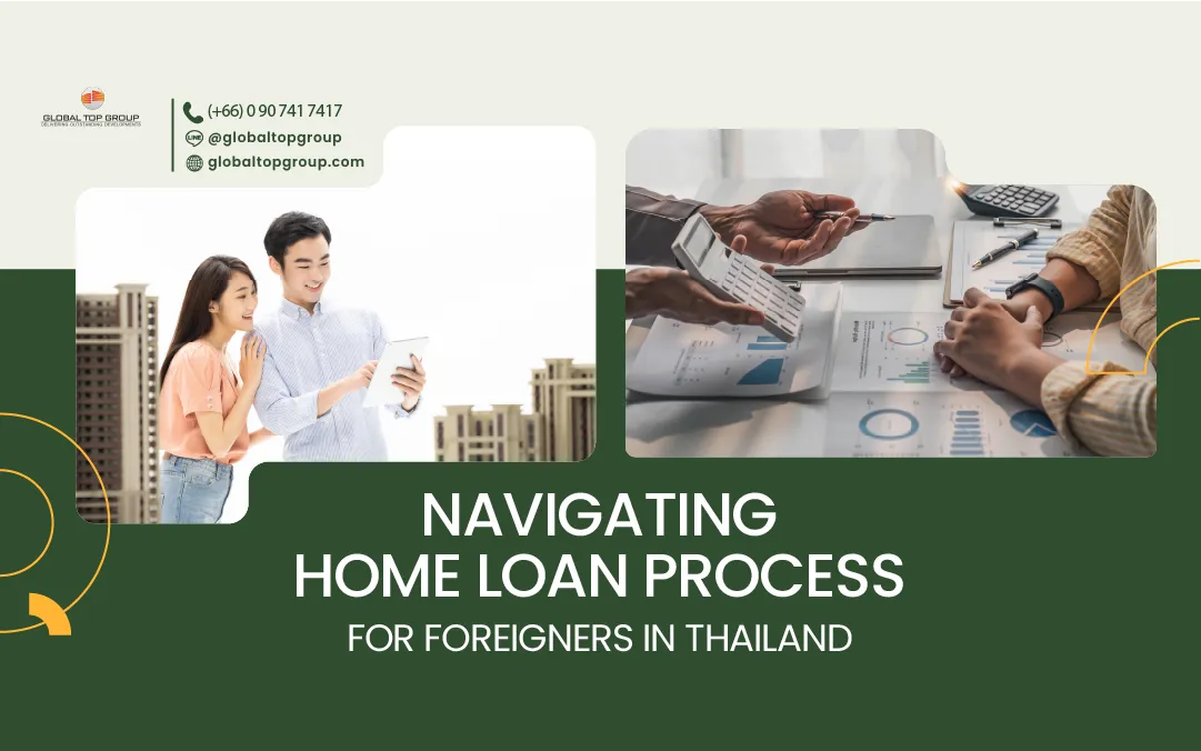 Navigating the Home Loan Process for Foreigners in Thailand