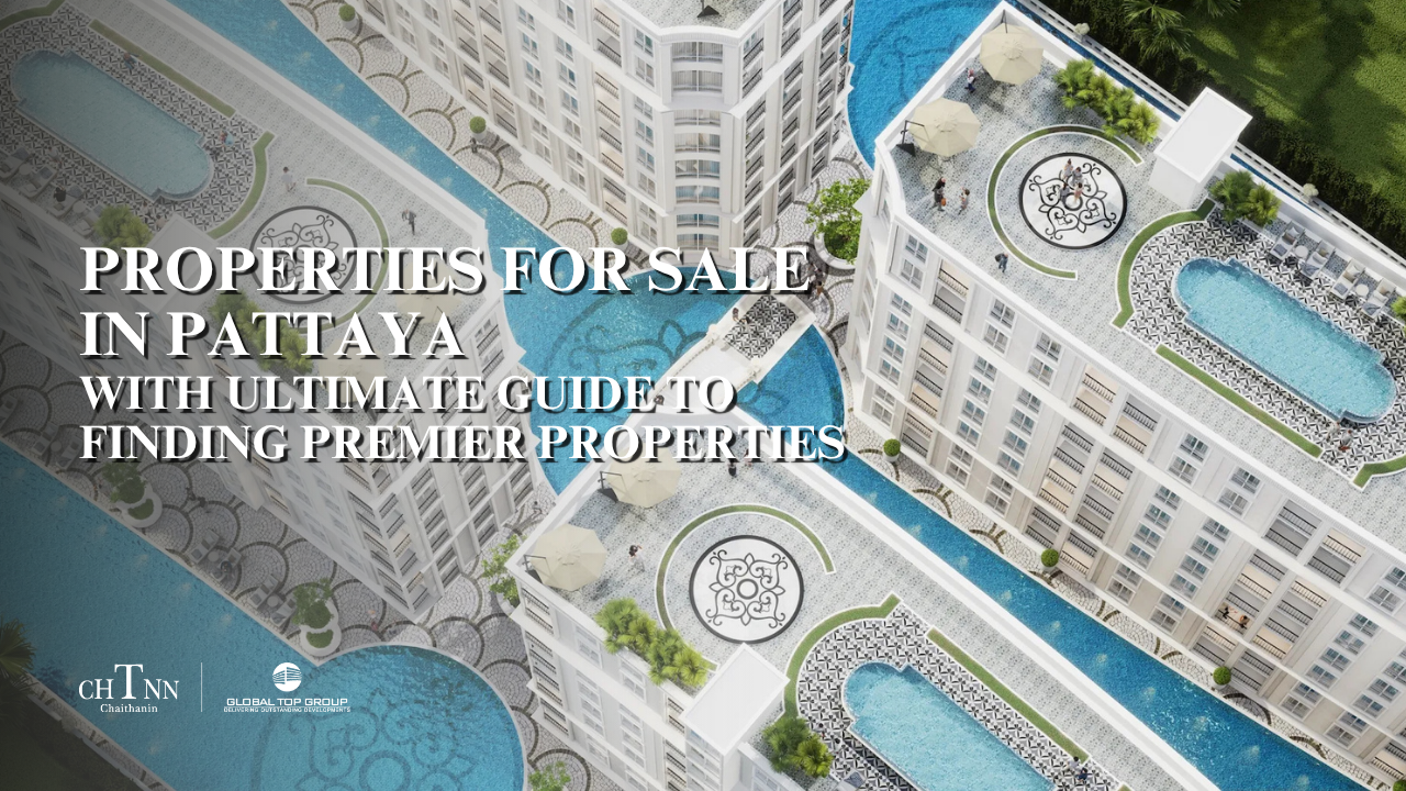 Properties For Sale In Pattaya with Ultimate Guide to Finding Premier Properties