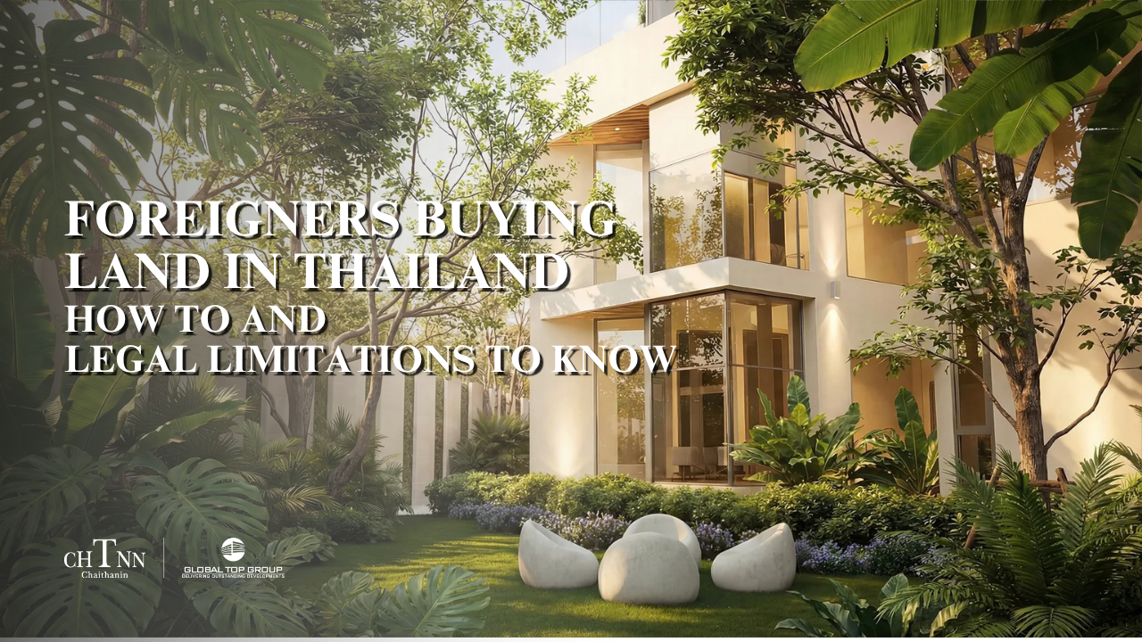 Foreigners Buying Land in Thailand: How To and Legal Limitations To Know