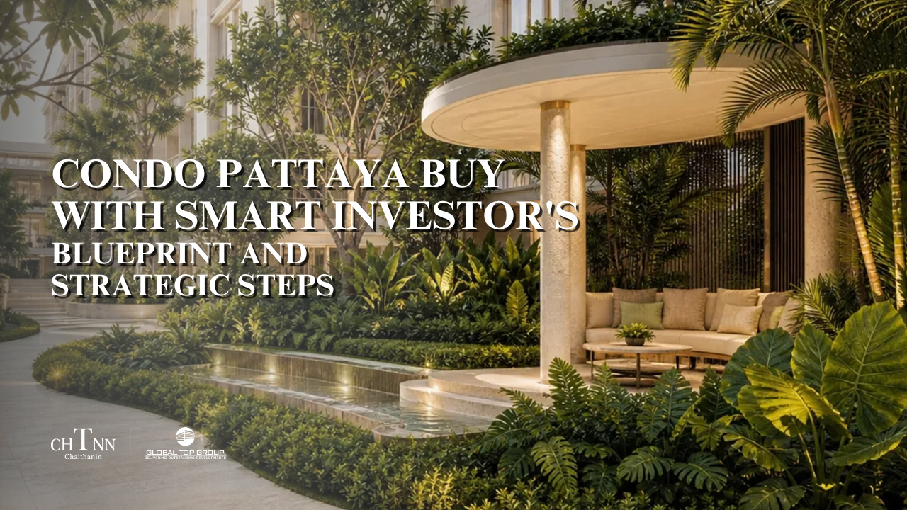 Condo Pattaya Buy with Smart Investor’s Blueprint and Strategic Steps