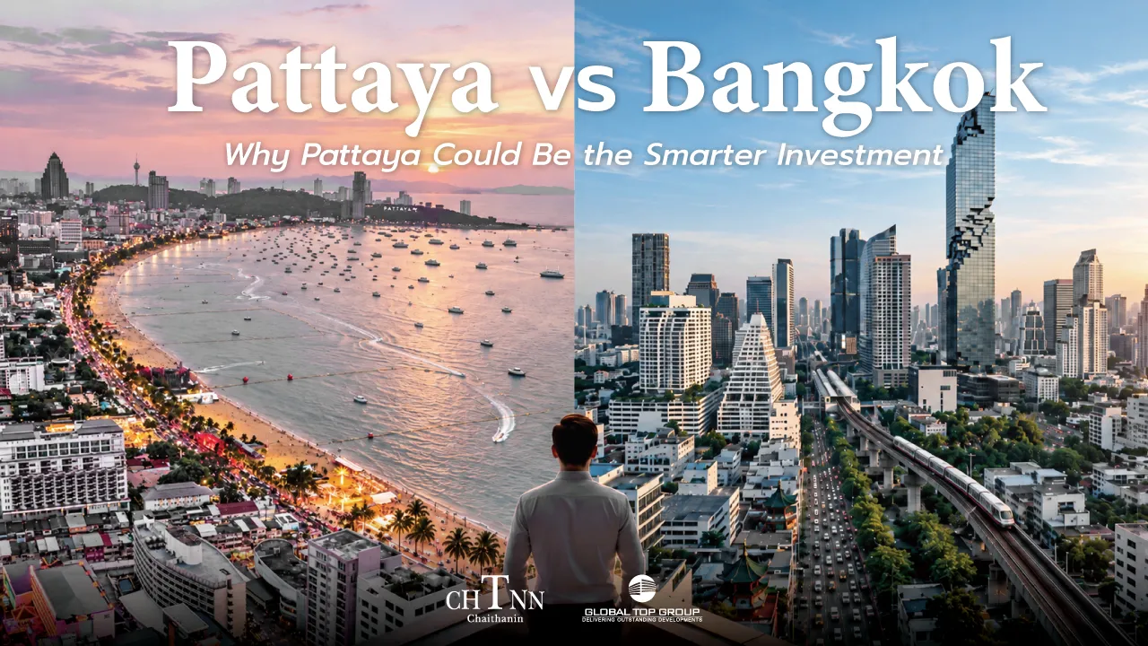 Pattaya vs Bangkok Real Estate: Why Pattaya Could Be the Smarter Investment