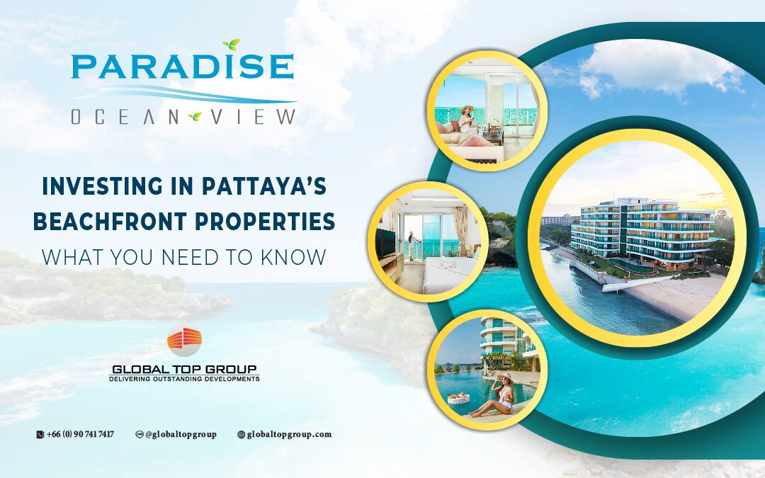 Blog GTG Website - Investing in Pattaya’s Beachfront Properties Main Cover Image