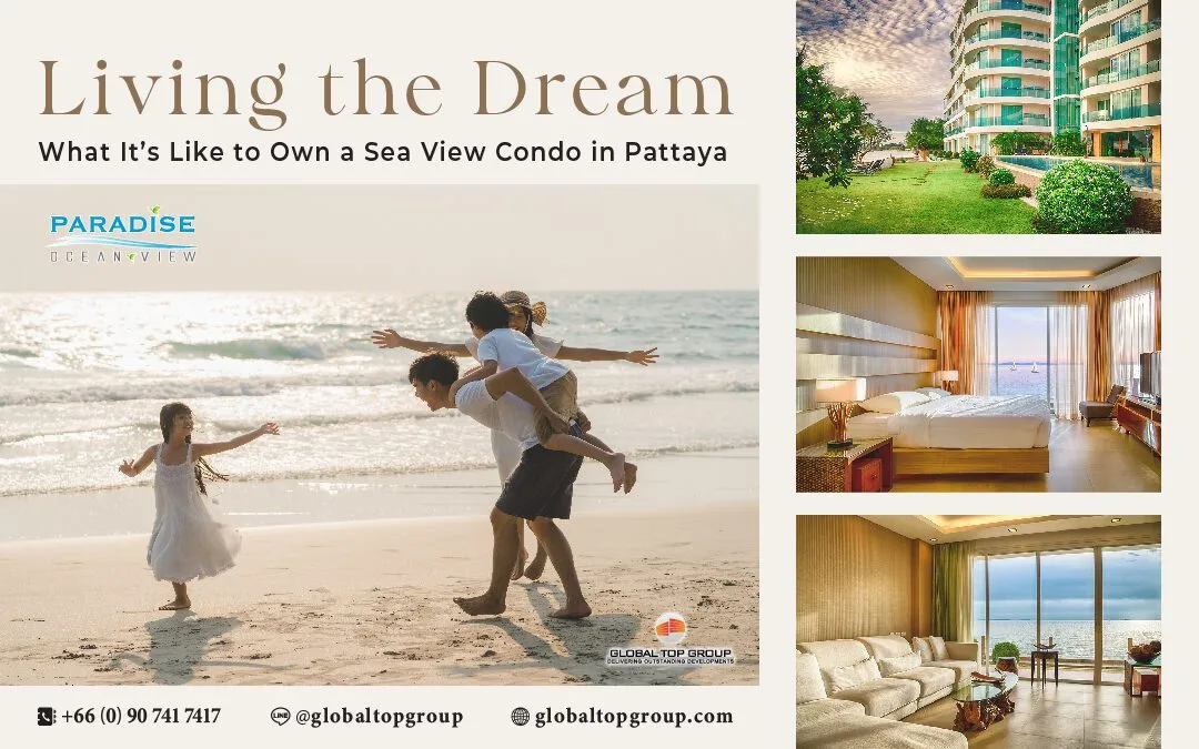 GTG Blog - Living the Dream: What It's Like to Own a Sea View Condo in Pattaya